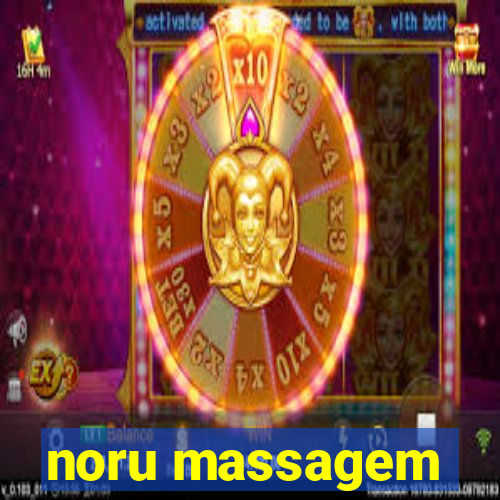 noru massagem